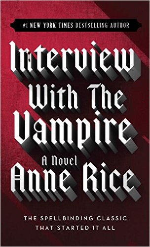 Interview with a Vampire, a vampire novel by Anne Rice